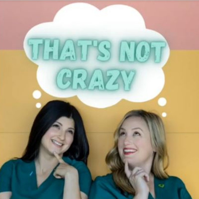 Molly and Irene - That's Not Crazy