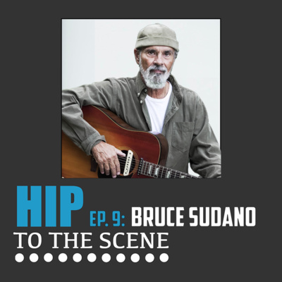 #9 - As a creative, how can you possibly keep going and stay optimistic during such challenging times? (with Bruce Sudano)