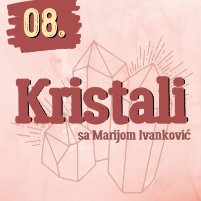  Kristali - kako i za šta ih koristimo