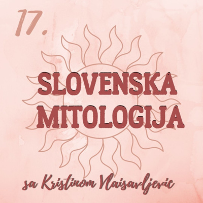 Slovenska mitologija i scenski turizam sa Kristinom Vlaisavljević