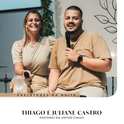 MATURIDADE NA FAMÍLIA | Prs. Thiago e Juliane Castro episode artwork