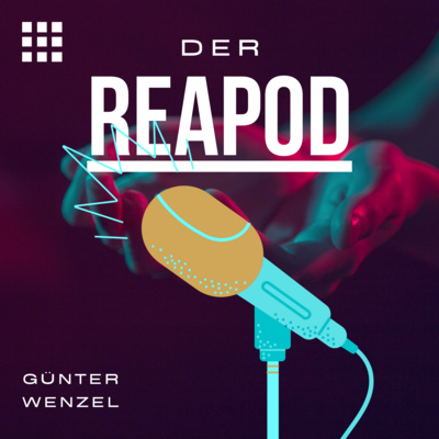 DER REAPOD - Der Real Estate Podcast über digitale Transformation.