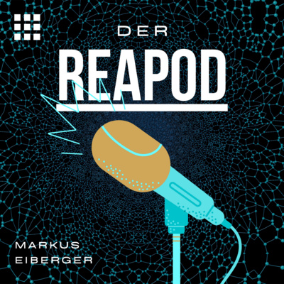 DER REAPOD - Der Real Estate Podcast über digitale Transformation.