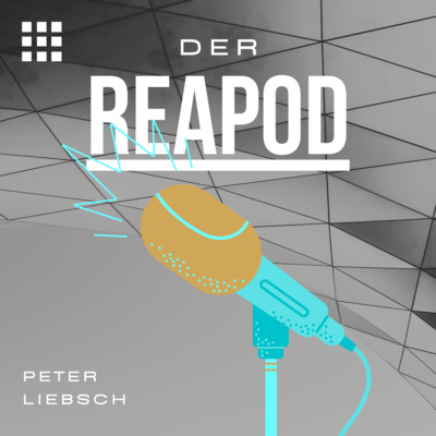 DER REAPOD - Der Real Estate Podcast über digitale Transformation.