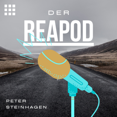 DER REAPOD - Der Real Estate Podcast über digitale Transformation.
