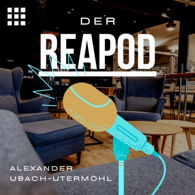 DER REAPOD - Der Real Estate Podcast über digitale Transformation.