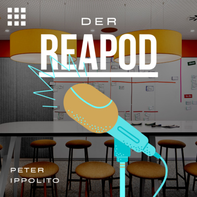 DER REAPOD - Der Real Estate Podcast über digitale Transformation.