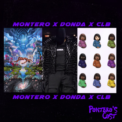 Montero x Donda x Certified Lover Boy episode artwork