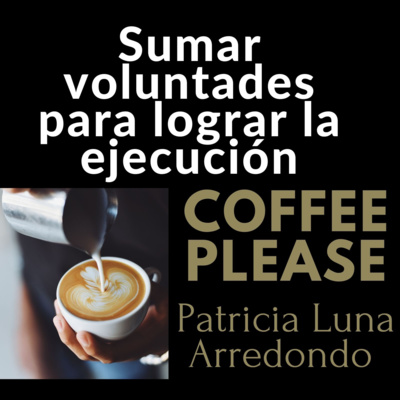 Sumar voluntades para lograr la ejecución