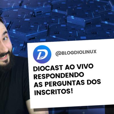 DioCast Responde: Mudaríamos de sistema? Respondendo dúvidas Tech e Linux.
