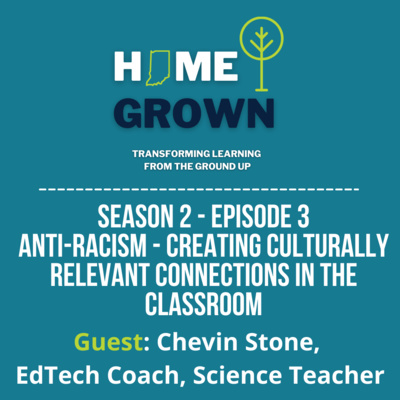Anti-Racism - Creating Culturally Relevant Connections in the Classroom episode artwork