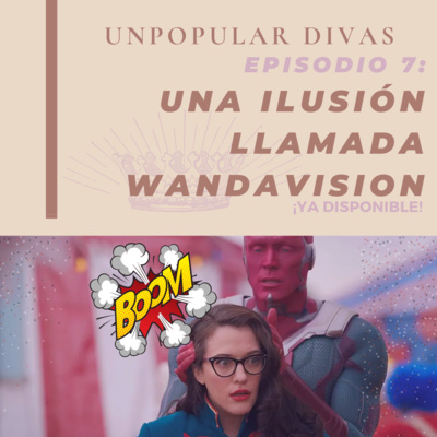 Una ilusión llamada WandaVision