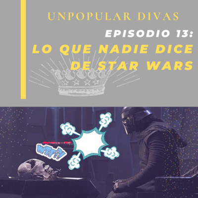 Lo que Nadie dice de Star Wars