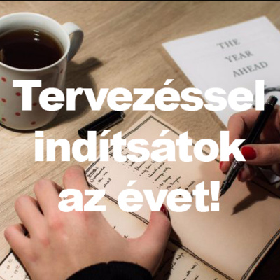 03. Indítsátok az új évet tervezéssel! (Felolvasott blogbejegyzés) 210103