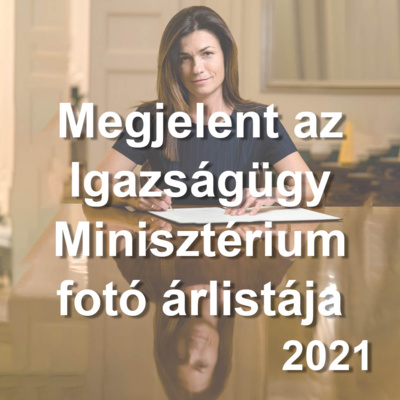 09. Megjelent az Igazságügyi Minisztérium 2021-es fotó árlistája – érdemes ezt is figyelembe venni fotós munka árazásánál (Felolvasott blogbejegyzés)