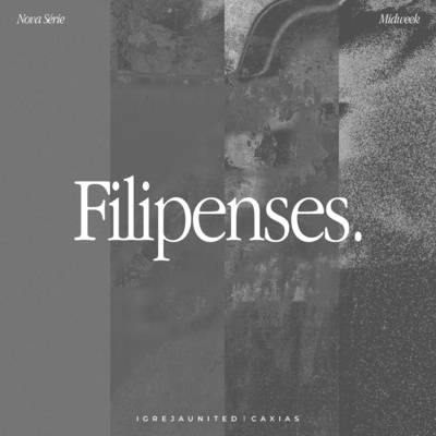 MIDWEEK | Filipenses - LTP Eugenio Domingues Pt.3 episode artwork