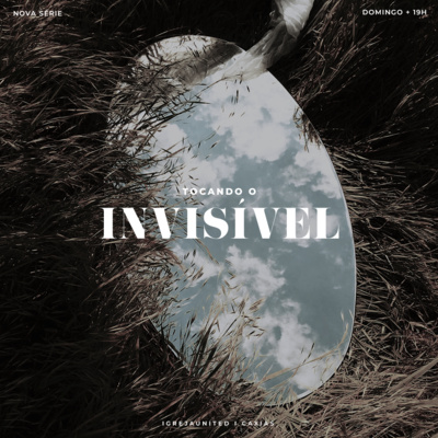 Tocando o Invisível | Pr. Natan Lopes Pt.3 episode artwork