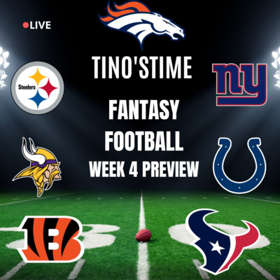 Tino's Fantasy Football Week 4 Preview episode artwork