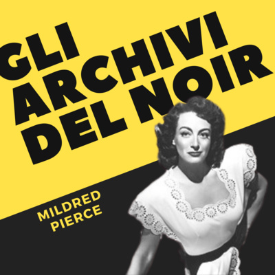 Mildred Pierce - la Dark Lady tra le icone dell’epoca d’oro