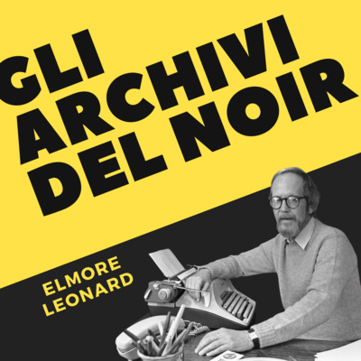 Mi chiamo Elmore Leonard e scrivo western