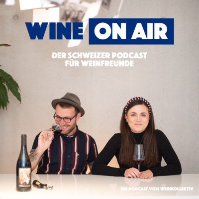 Wine On Air: Der Interview-Wein-Podcast