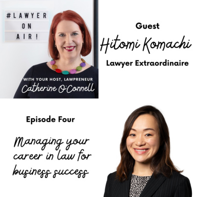 Managing your career in law for business success with Hitomi ...