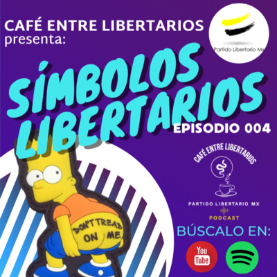 Los podcasts del Partido Libertario Mx