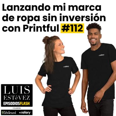 Lanzando mi marca de ropa sin inversión con Printful #112