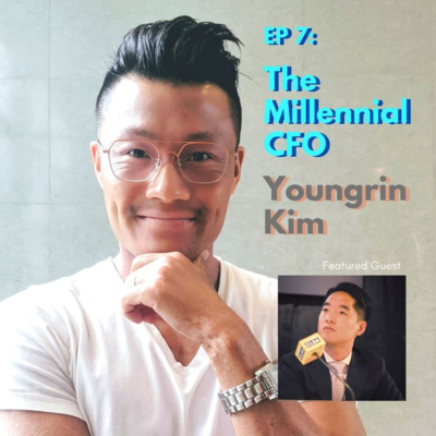 The Millennial CFO with Youngrin Kim