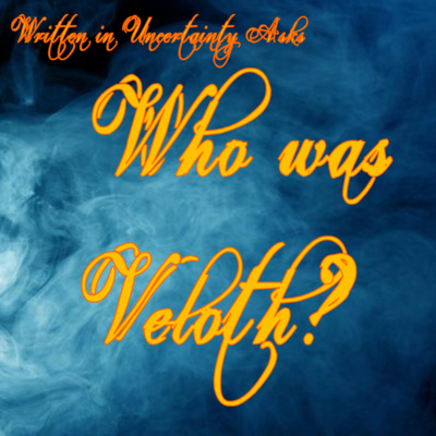 Who was Veloth?