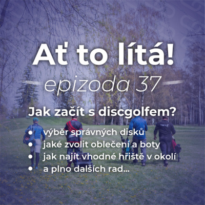 37: Jak začít s discgolfem?