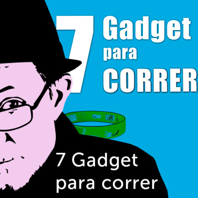 7 Gadget para correr