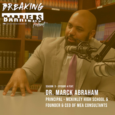 Season 3 - Episode 4 feat. Dr. Marck Abraham