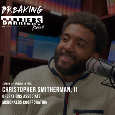 Season 3 - Episode 14 feat. Christopher Smitherman, II