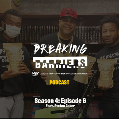 Season 4 - Episode 6 feat. Stefan Coker