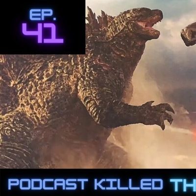 Ep 41. Godzilla v.s Kong: Una titánica decepción.