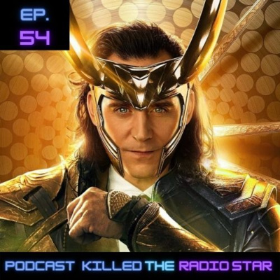 Ep 54. Loki: Multiversos por doquier.