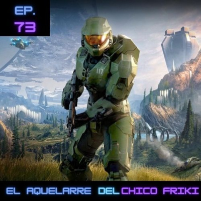 Ep 73. Halo Infinite: redescubriendo la saga.