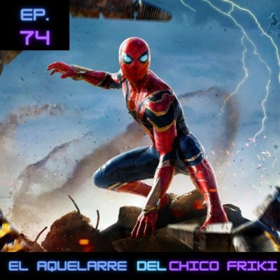 Ep 74. Spider-man No Way Home: ¿Lo mejor del año, o solo fan service?