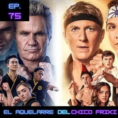 Ep 75. Cobra Kai 4: Una victoria no tan limpia.