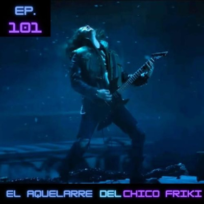 Ep 101. Stranger Things 4 Vol 2: Un gran final, pero...