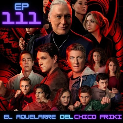 Ep 111. Cobra Kai 5: Por el campeonato de las mejores series de streaming.