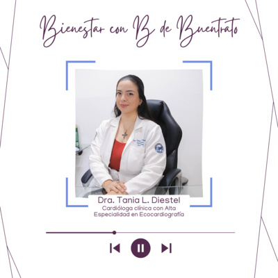 Ep. 98 - Cardiopatía y embarazo - Bienestar con B de Buentrato