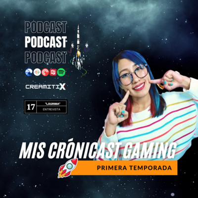 Mis Crónicast Gaming - Temporada I