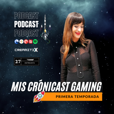 Mis Crónicast Gaming - Temporada I