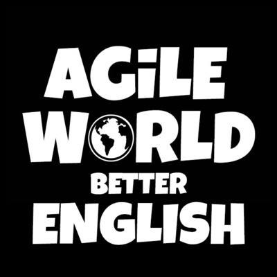 Alex Basa on the Agile World Better English show episode artwork