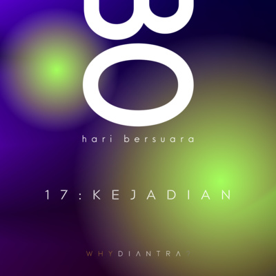 #30haribersuara 17 - HIIIHHHHHHHH...