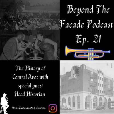 The History of Central Ave Ep. 21 with special guest Hood Historian 