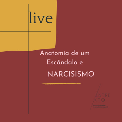 Podcast da Live - Anatomia de um escândalo e o Narcisismo. Alerta de spoiler!!