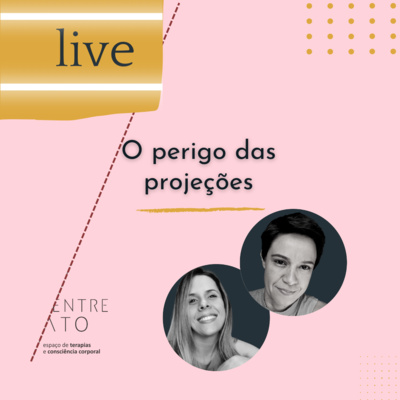 Podcast da Live - Os perigos das projeções episode artwork